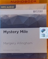 Mystery Mile written by Margery Allingham performed by Frances Matthews on MP3 CD (Unabridged)